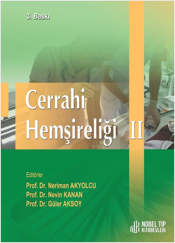 Prof. Dr. Neriman Akyolcu,  Prof. Dr. Nevin Kanan, Prof. Dr. Güler Aksoy Cerrahi Hastalıkları
