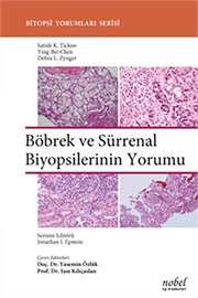 Böbrek ve Sürrenal Biyopsilerinin Yorumu - Biyopsi Yorumları Serisi