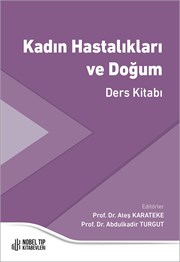 Prof. Dr. Ateş Karateke, Prof. Dr. Abdulkadir Turgut Kadın Hastalıkları Ve Doğum