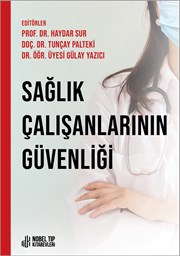 Prof. Dr. Haydar Sur, Doç. Dr. Tunçay Palteki, Dr. Öğr. Üyesi Gülay Yazıcı Sağlık Bilimleri